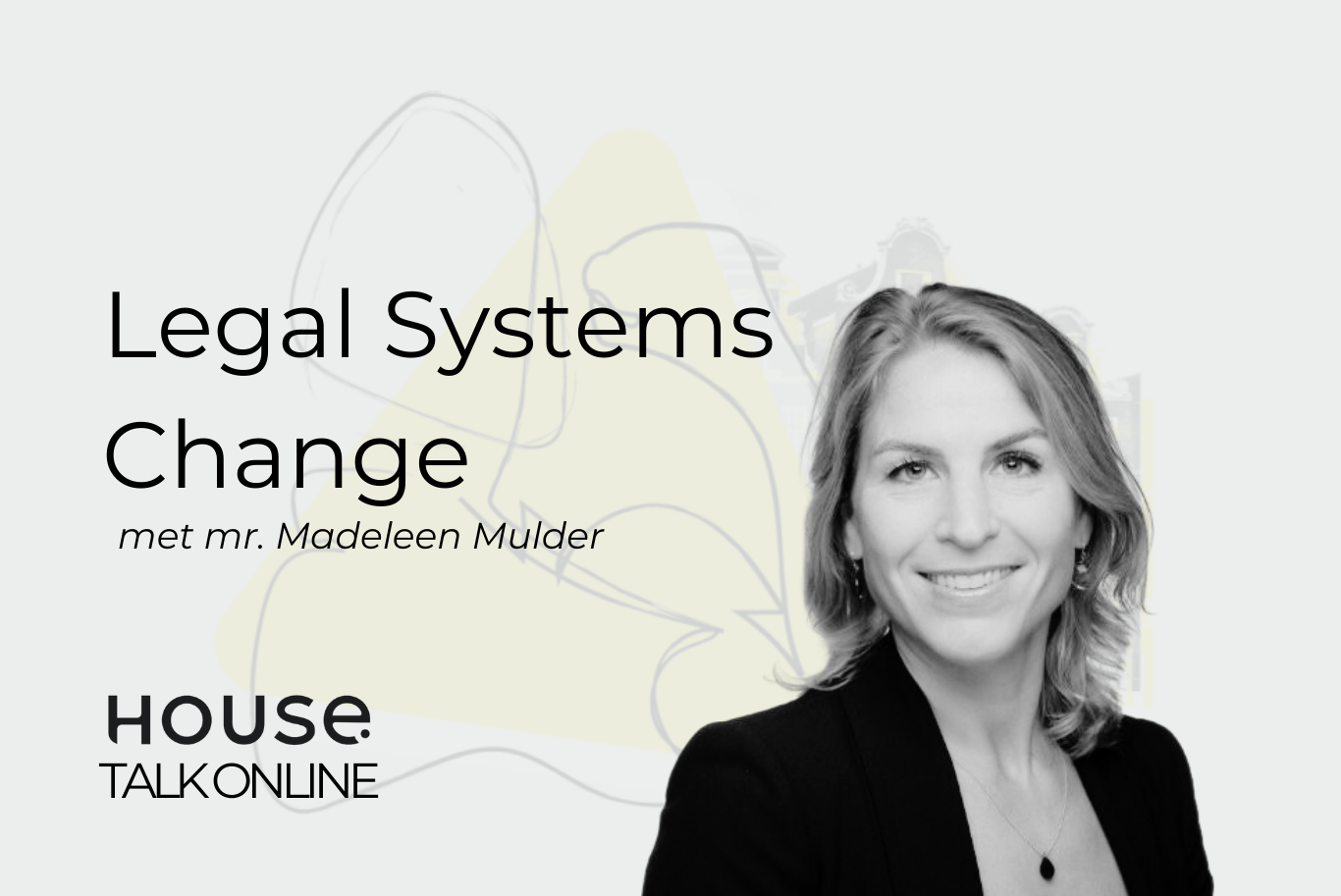 House Talk Online: Legal Systems Change // 11 April 2025, 11 uur